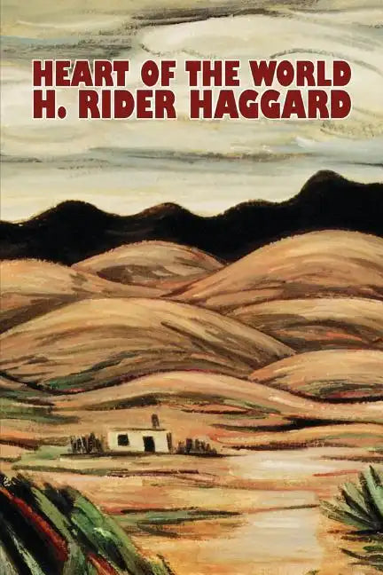 Heart of the World by H. Rider Haggard, Fiction, Fantasy, Action & Adventure, Science Fiction - Paperback