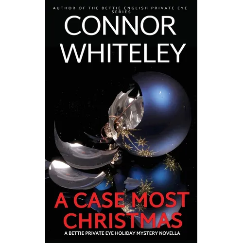 A Case Most Christmas: A Bettie Private Eye Holiday Mystery Novella - Paperback