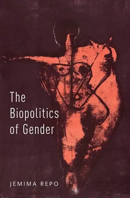 Biopolitics of Gender - Hardcover