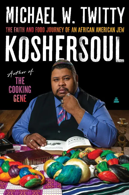 Koshersoul: The Faith and Food Journey of an African American Jew - Hardcover