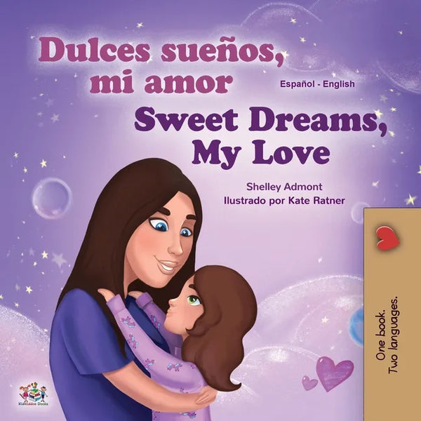 Sweet Dreams, My Love (Spanish English Bilingual Book for Kids) - Paperback