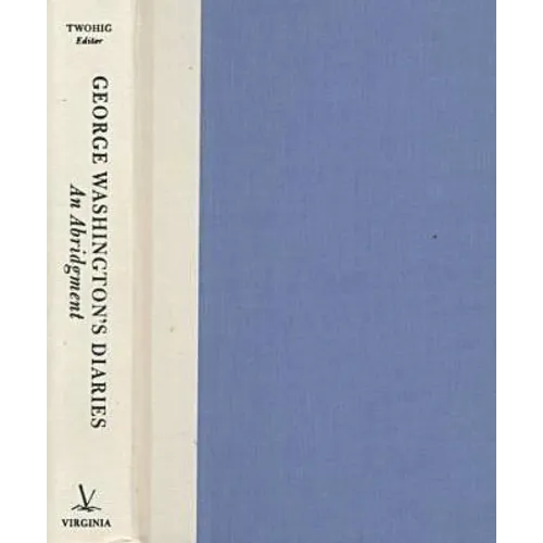 George Washington's Diaries: An Abridgment - Hardcover