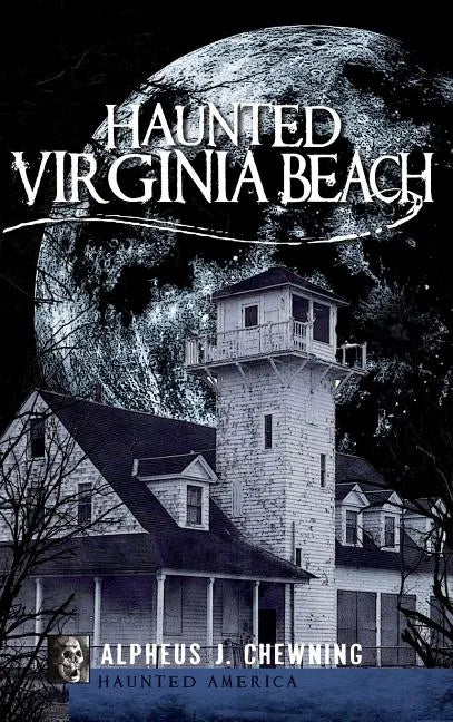 Haunted Virginia Beach - Hardcover