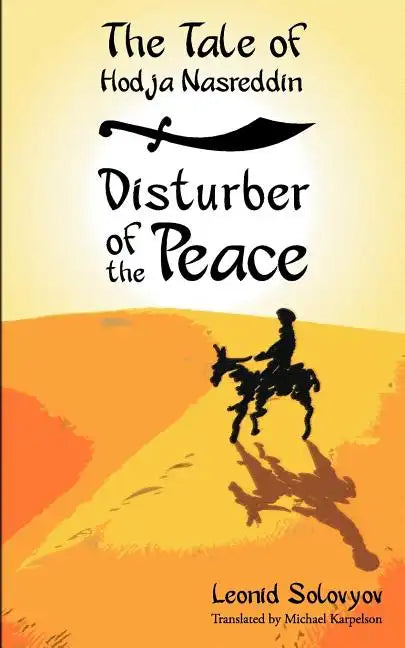 The Tale of Hodja Nasreddin: Disturber of the Peace - Paperback