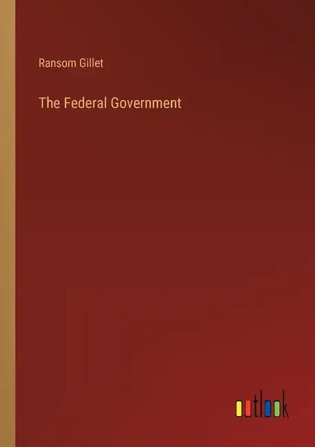 The Federal Government - Paperback