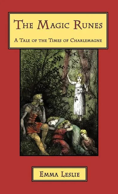 The Magic Runes: A Tale of the Times of Charlemagne - Hardcover