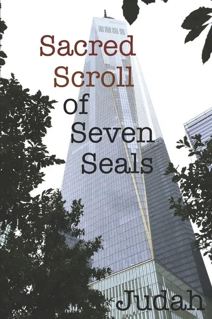 Sacred Scroll of Seven Seals: The Lost Knowledge of Good and Evil - Paperback