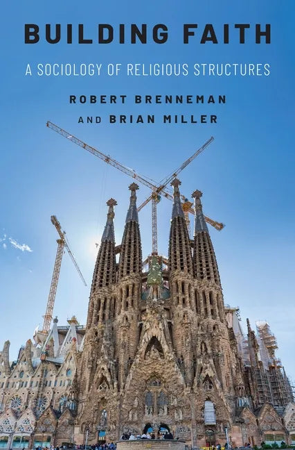 Building Faith: A Sociology of Religious Structures - Hardcover