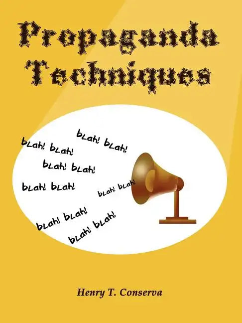 Propaganda Techniques - Paperback