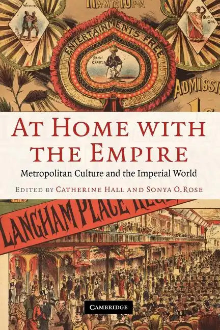 At Home with the Empire: Metropolitan Culture and the Imperial World - Paperback