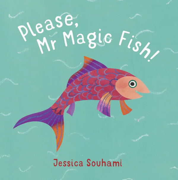 Please, MR Magic Fish! - Paperback