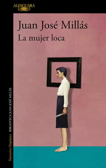La Mujer Loca / The Insane Woman - Paperback
