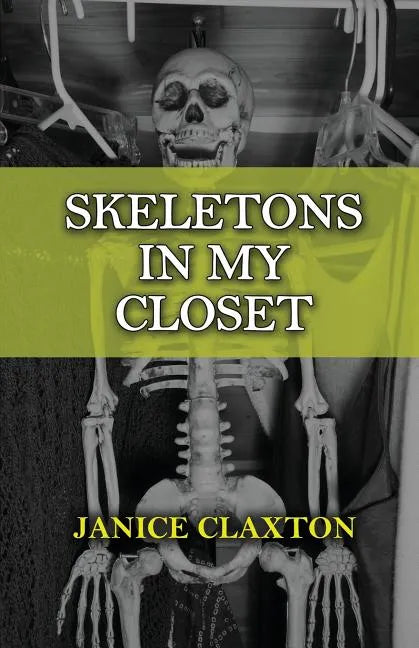 Skeletons in My Closet - Paperback