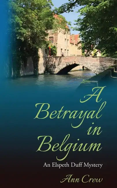 A Betrayal in Belgium: An Elspeth Duff Mystery - Paperback