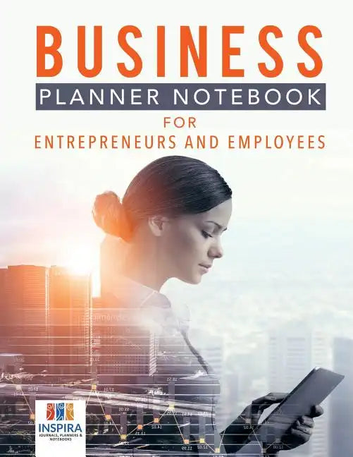 Business Planner Notebook for Entrepreneurs and Employees - Paperback