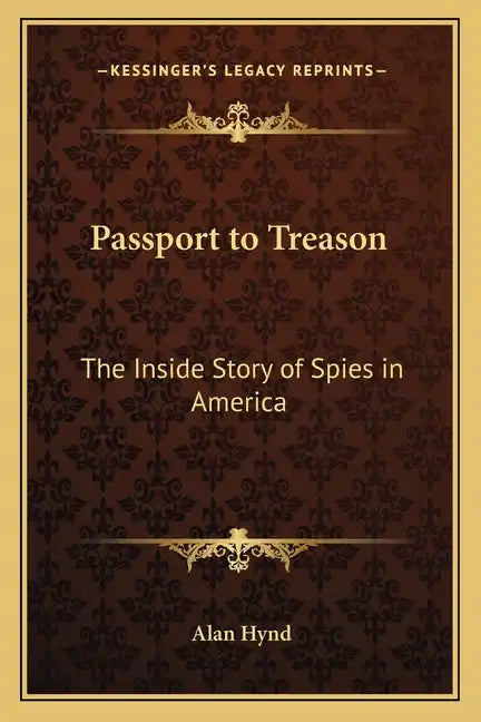 Passport to Treason: The Inside Story of Spies in America - Paperback