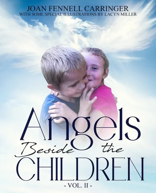 Angels Beside the Children - Vol. II - Paperback