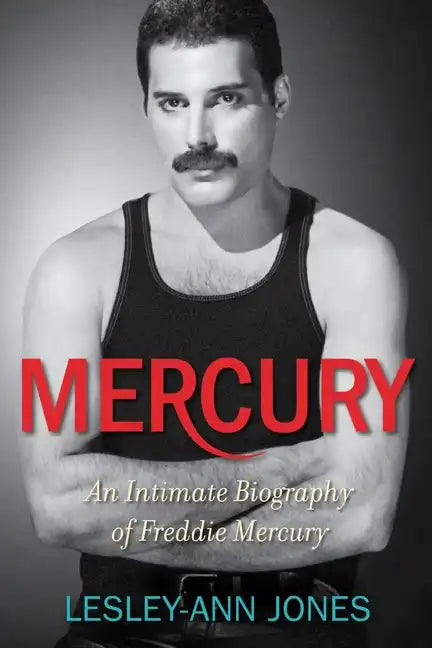 Mercury: An Intimate Biography of Freddie Mercury - Hardcover