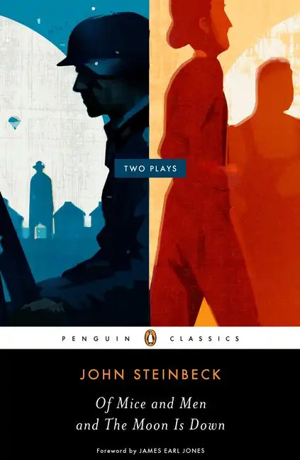 Of Mice and Men and the Moon Is Down: Two Plays - Paperback