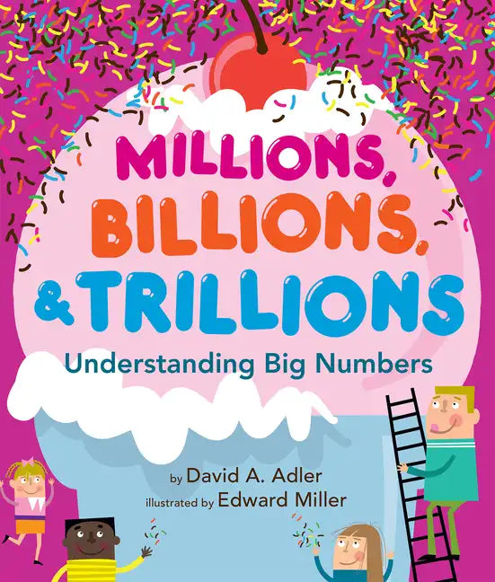 Millions, Billions, & Trillions: Understanding Big Numbers - Hardcover