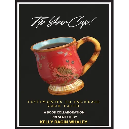 Tip Your Cup - Hardcover