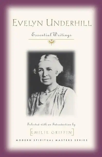 Evelyn Underhill: Essential Writings - Paperback