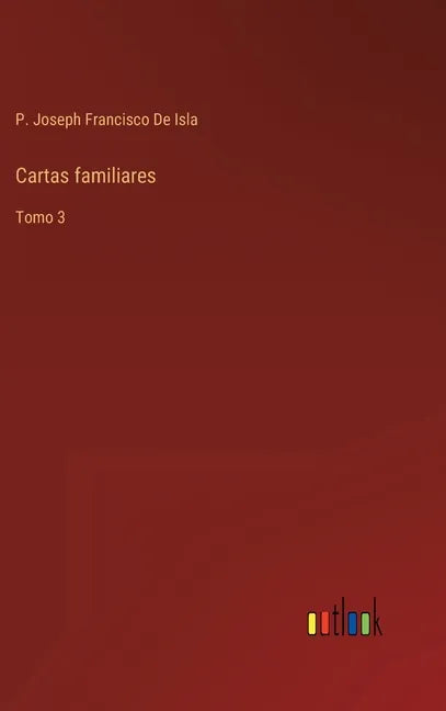 Cartas familiares: Tomo 3 - Hardcover