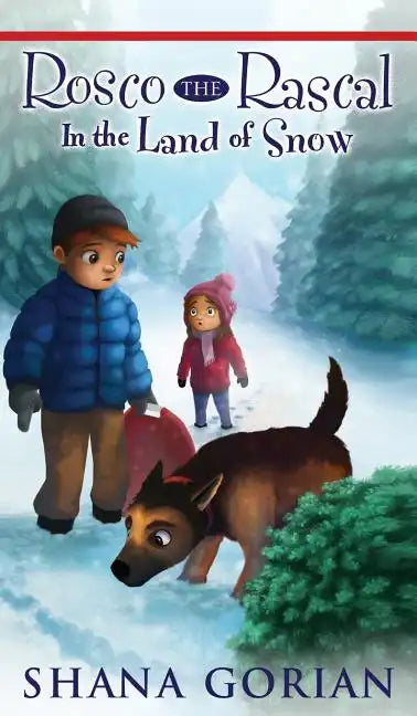 Rosco the Rascal In the Land of Snow - Hardcover
