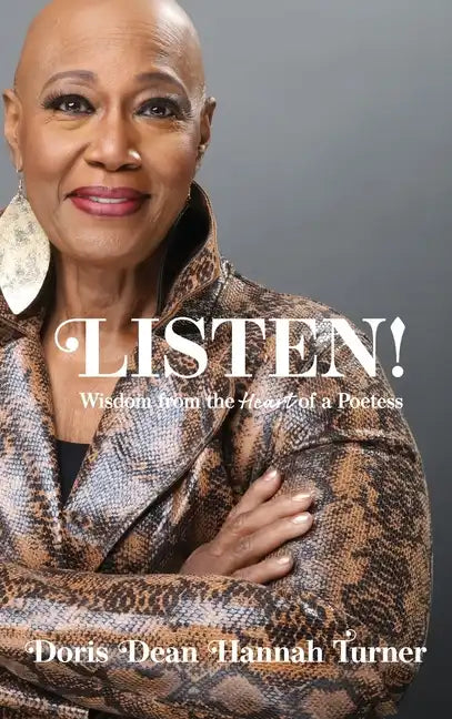Listen!: Wisdom from the Heart of a Poetess - Hardcover