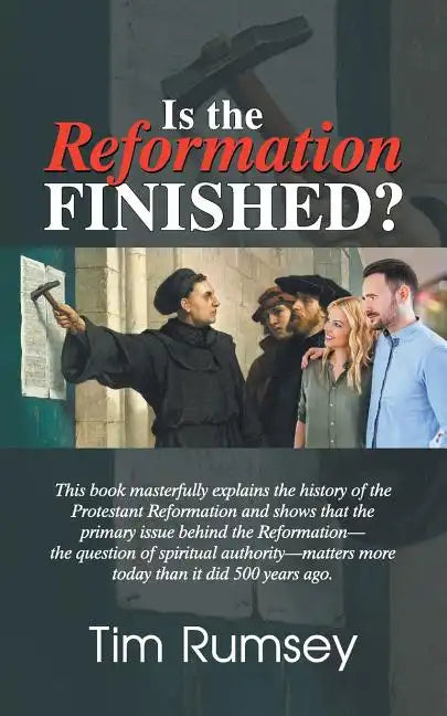 Is the Reformation Finished? - Paperback