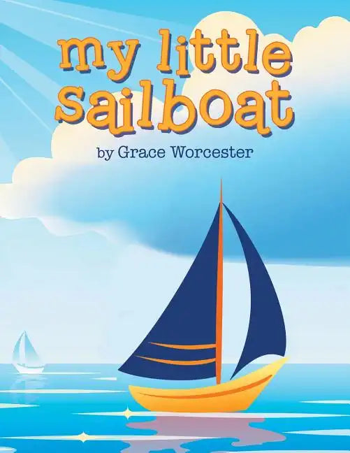 My Little Sailboat - Paperback