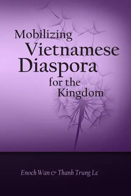 Mobilizing Vietnamese Diaspora for the Kingdom - Paperback