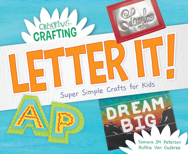 Letter It! Super Simple Crafts for Kids - Library Binding