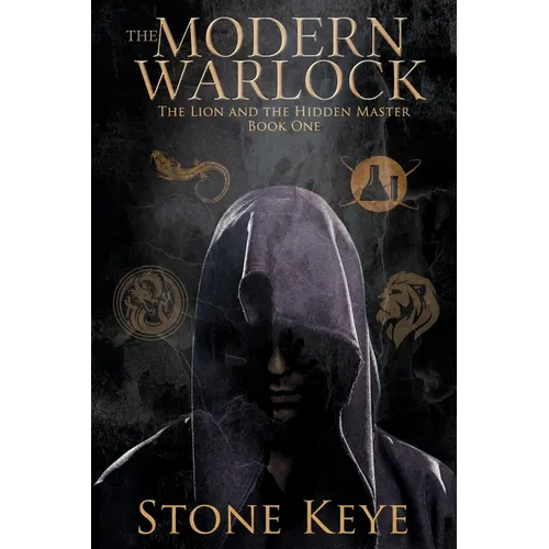 The Modern Warlock: The Lion and the Hidden Master - Paperback