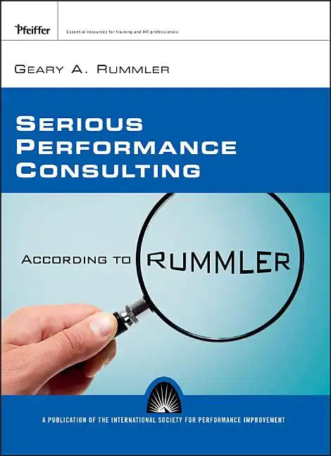 Serious Performance Consulting P - Paperback