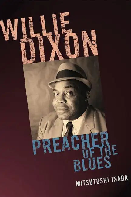 Willie Dixon: Preacher of the Blues - Paperback