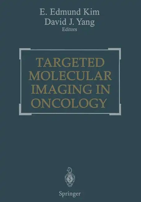 Targeted Molecular Imaging in Oncology - Paperback