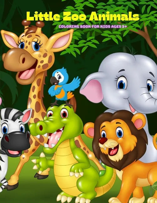 Little Zoo Animals - Coloring Book For Kids Ages 3+ - Paperback