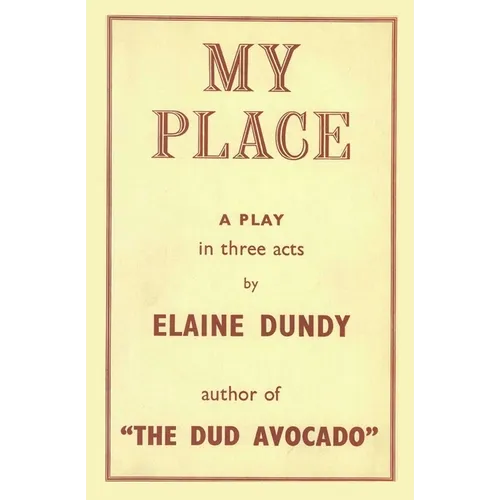 My Place: A Play by the Author of The Dud Avocado - Paperback