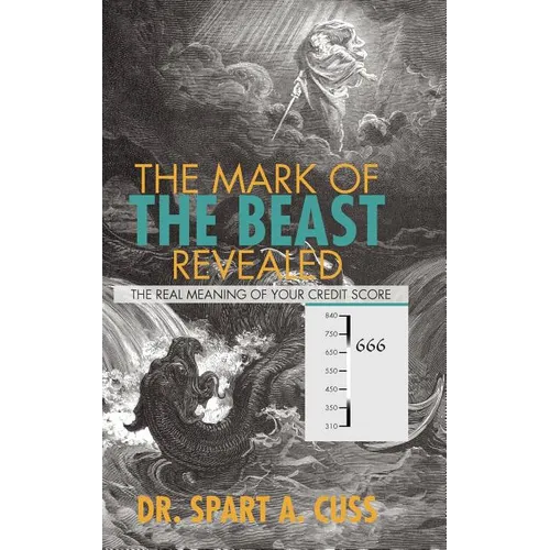 The Mark of the Beast Revealed: The Real Meaning of Your Credit Score - Paperback