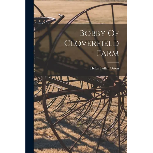 Bobby Of Cloverfield Farm - Paperback