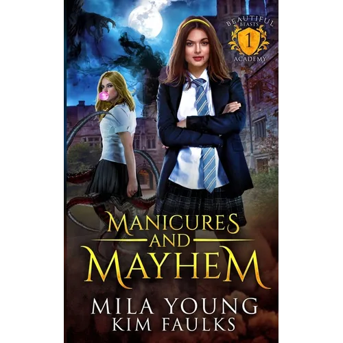 Manicures and Mayhem: A Paranormal Shifter Romance - Paperback