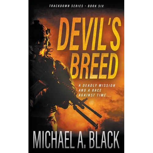 Devil's Breed: A Steve Wolf Military Thriller - Paperback