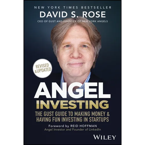 Angel Investing: The Gust Guide to Making Money and Having Fun Investing in Startups - Hardcover