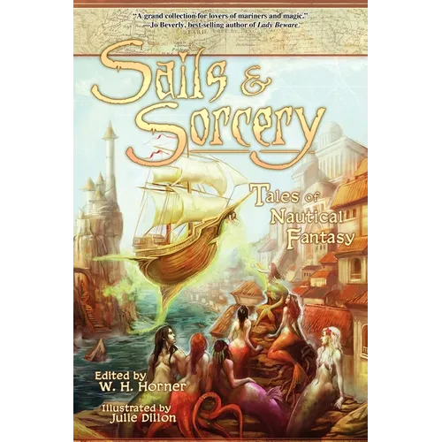 Sails & Sorcery: Tales of Nautical Fantasy - Paperback