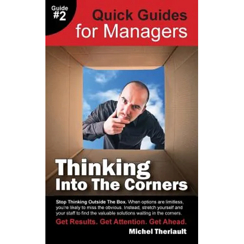 Thinking Into the Corners - Quick Guides for Managers - Paperback