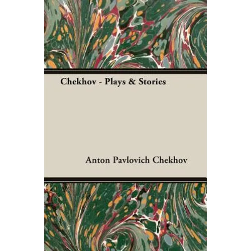 Chekhov - Plays & Stories - Paperback