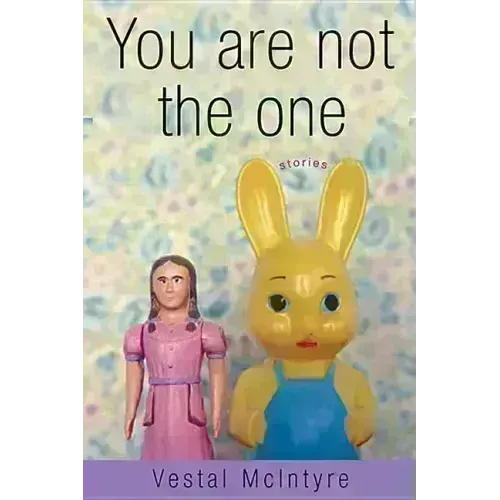 You Are Not the One: Stories - Paperback