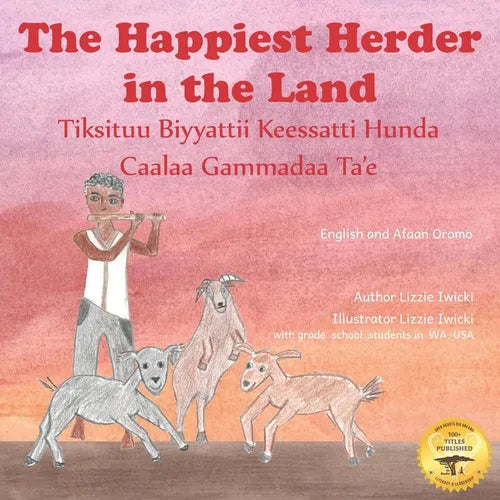 The Happiest Herder in the Land: The Discovery of Coffee in Afaan Oromo and English - Paperback
