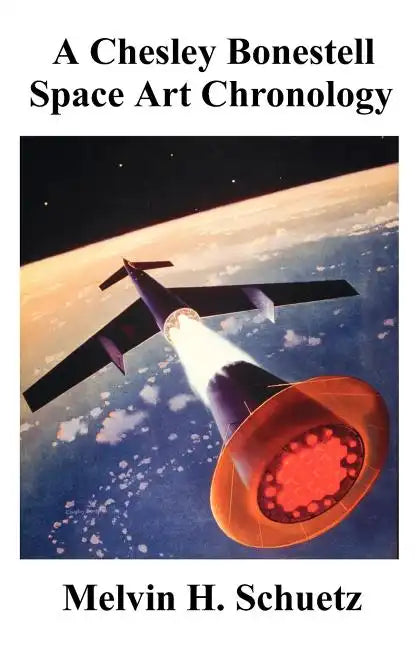 A Chesley Bonestell Space Art Chronology - Paperback